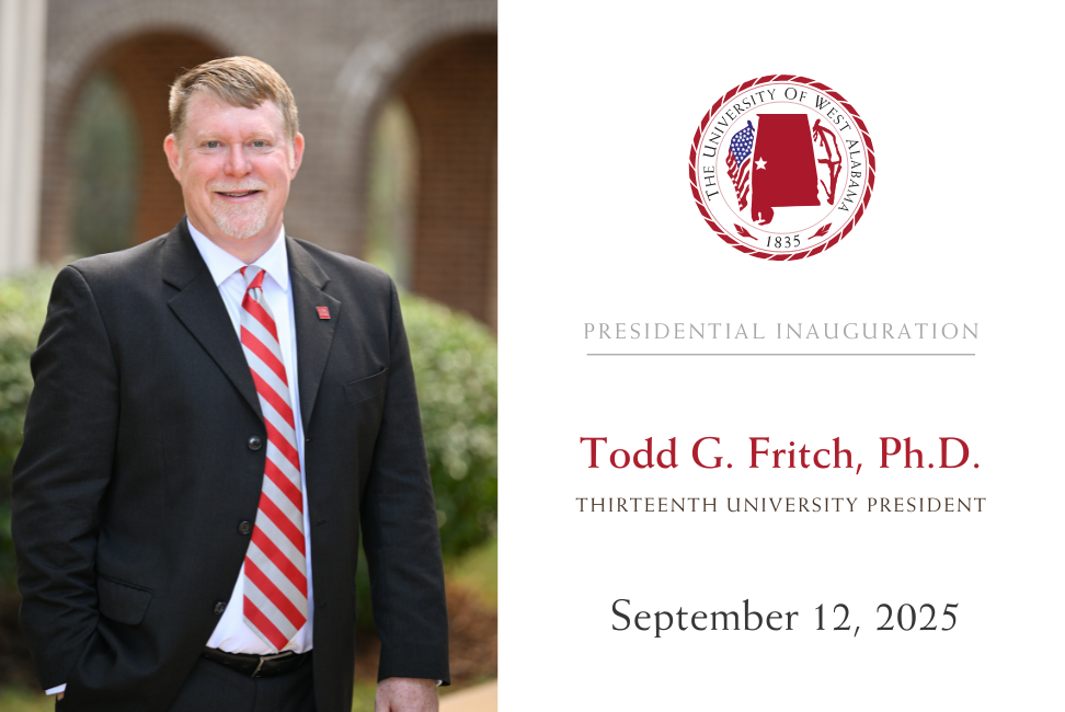 UWA Presidential Inauguration Todd G. Fritch, Ph.D. September 12, 2025